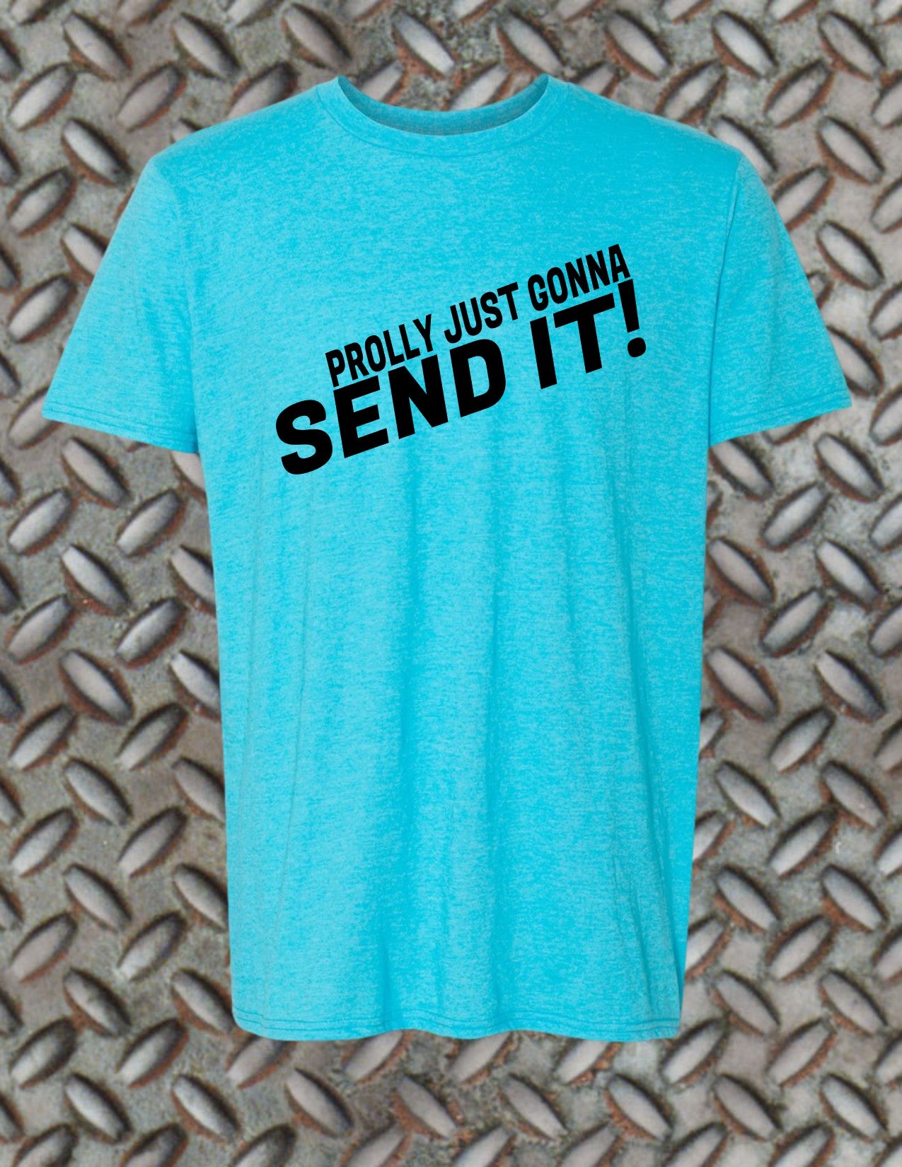 Just Send It Classic Tee