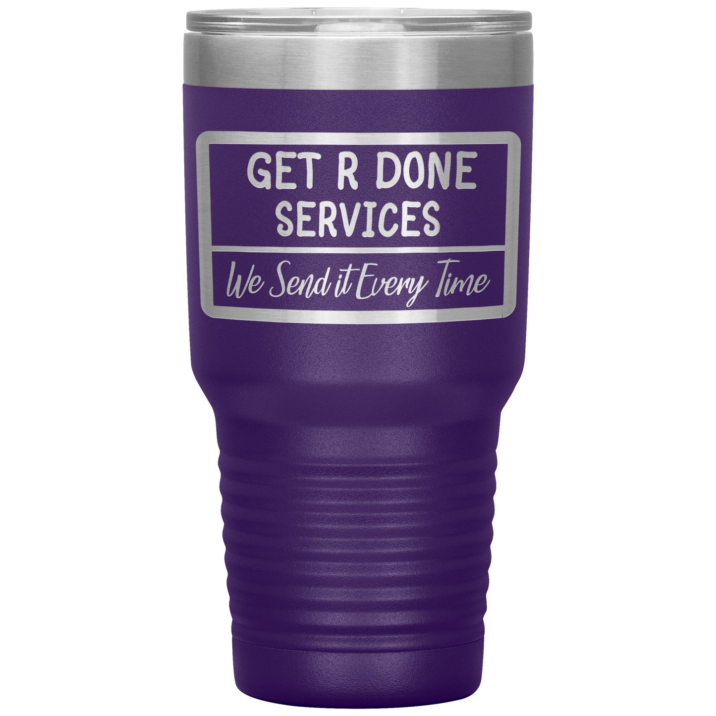 Get R Done Services 30oz Tumbler