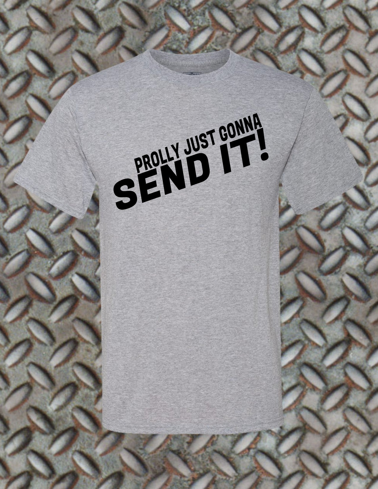 Just Send It Classic Tee