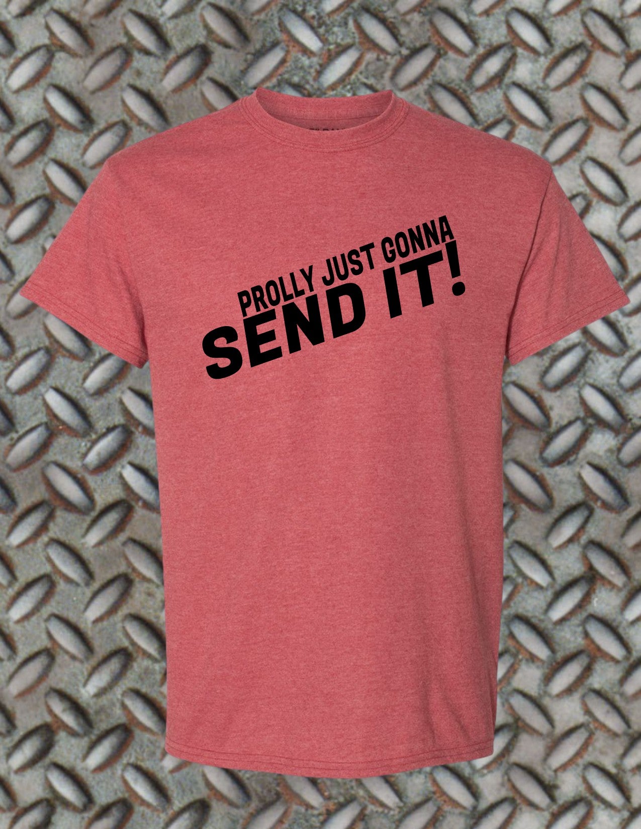 Just Send It Classic Tee