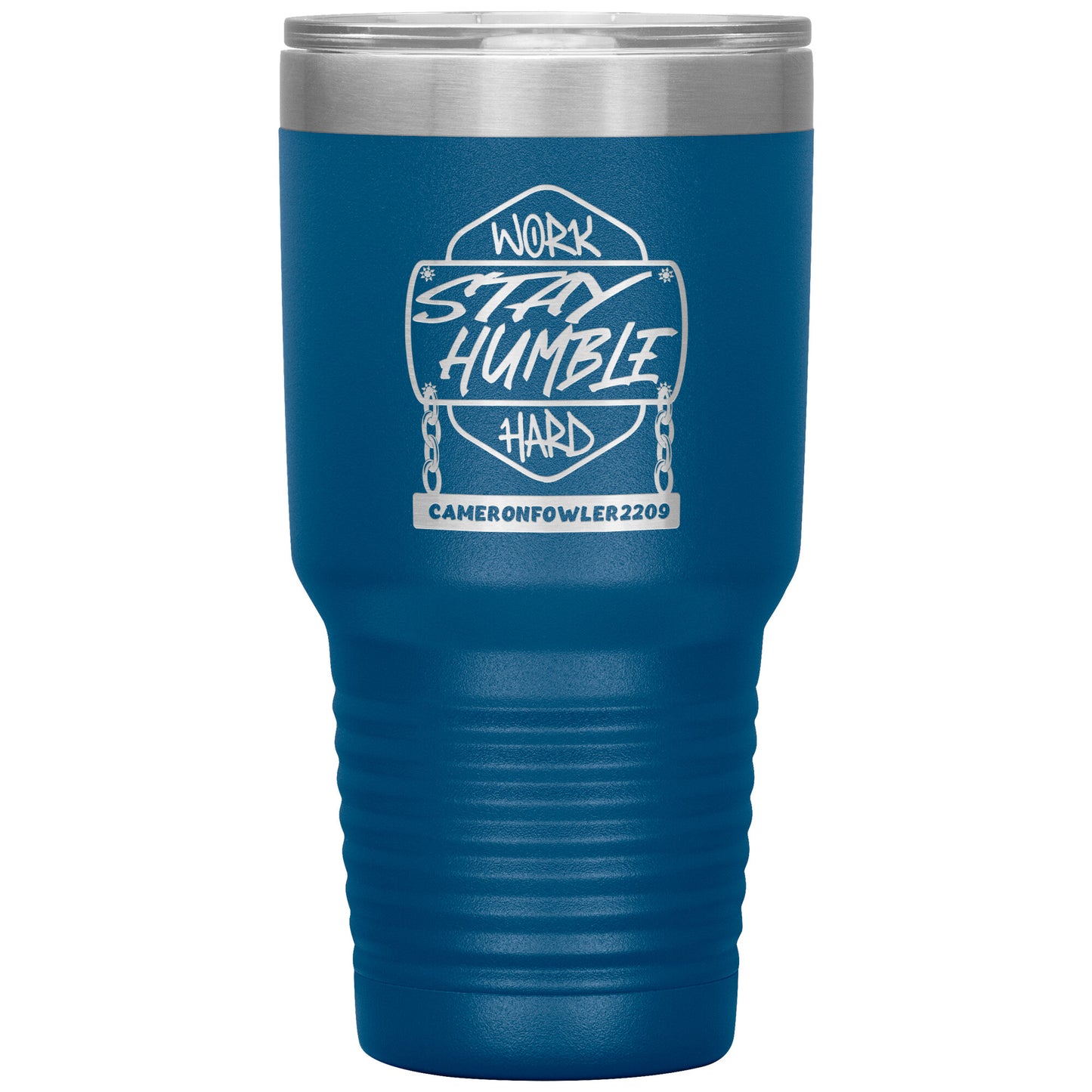 Work Hard Stay Humble 30oz Tumbler