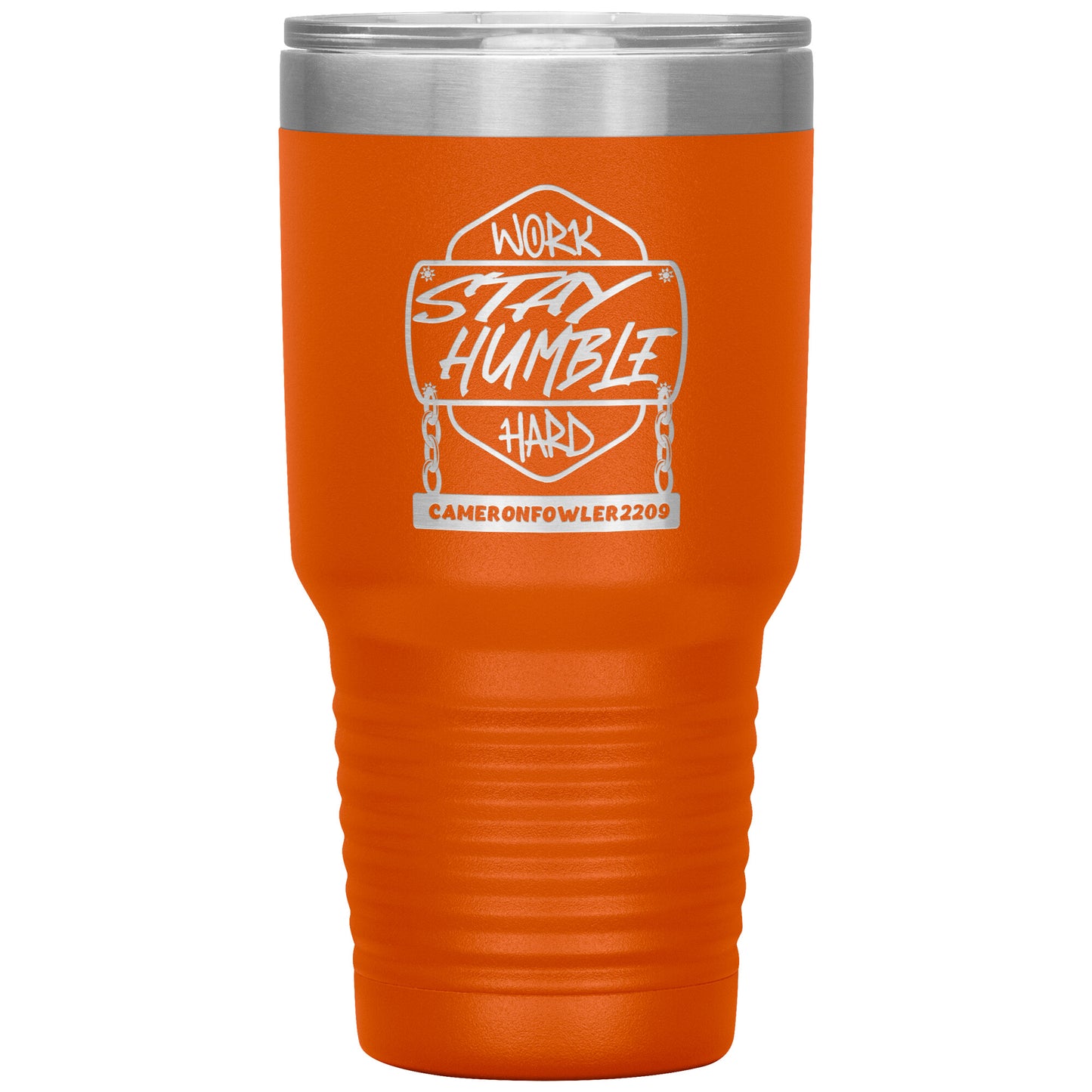 Work Hard Stay Humble 30oz Tumbler