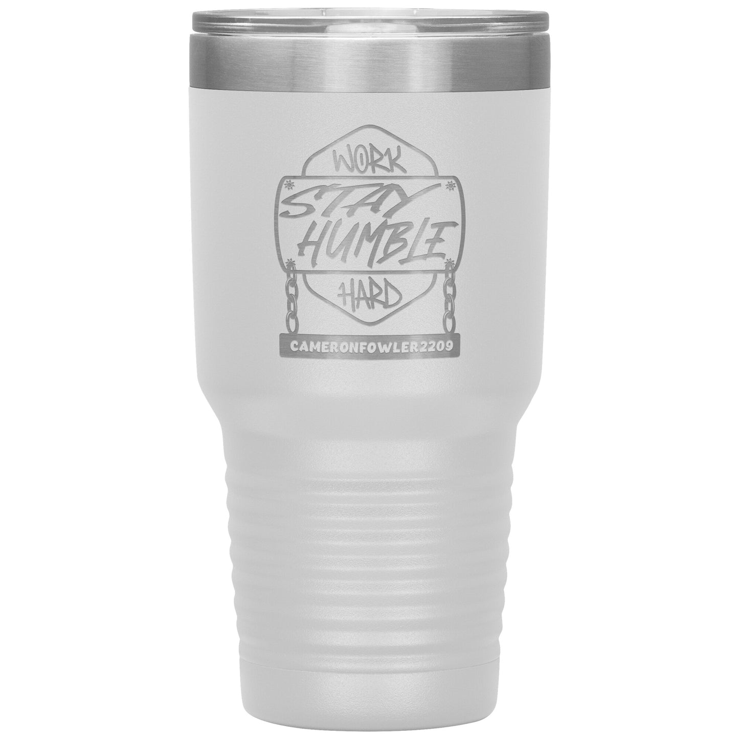 Work Hard Stay Humble 30oz Tumbler