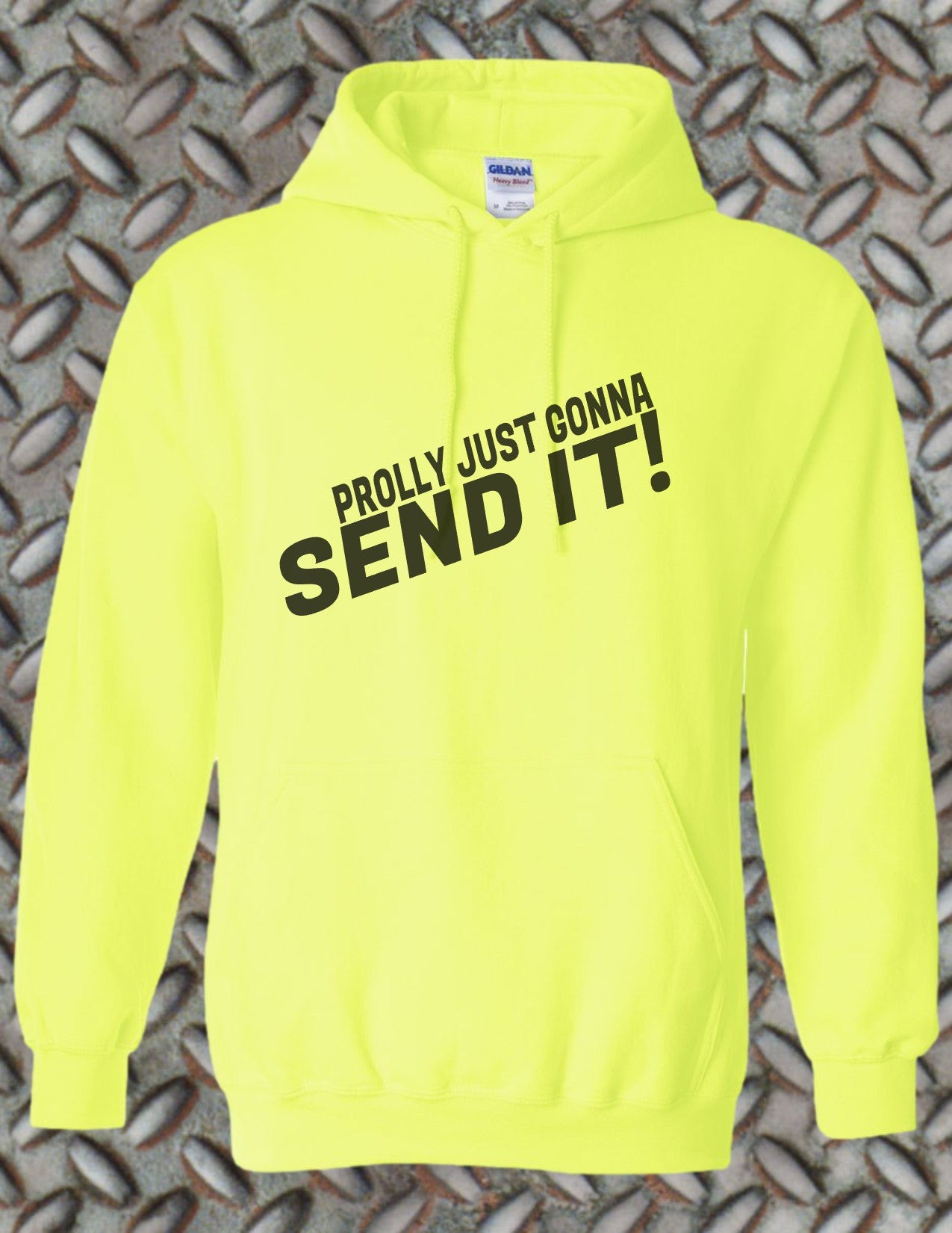 Just Send It Hoodie