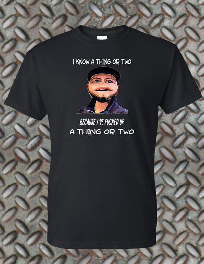 I Know a Thing or Two Classic Tee